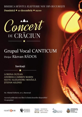 Concert de Crăciun - Grupul Vocal CANTICUM, Dirijor Răzvan Rădos